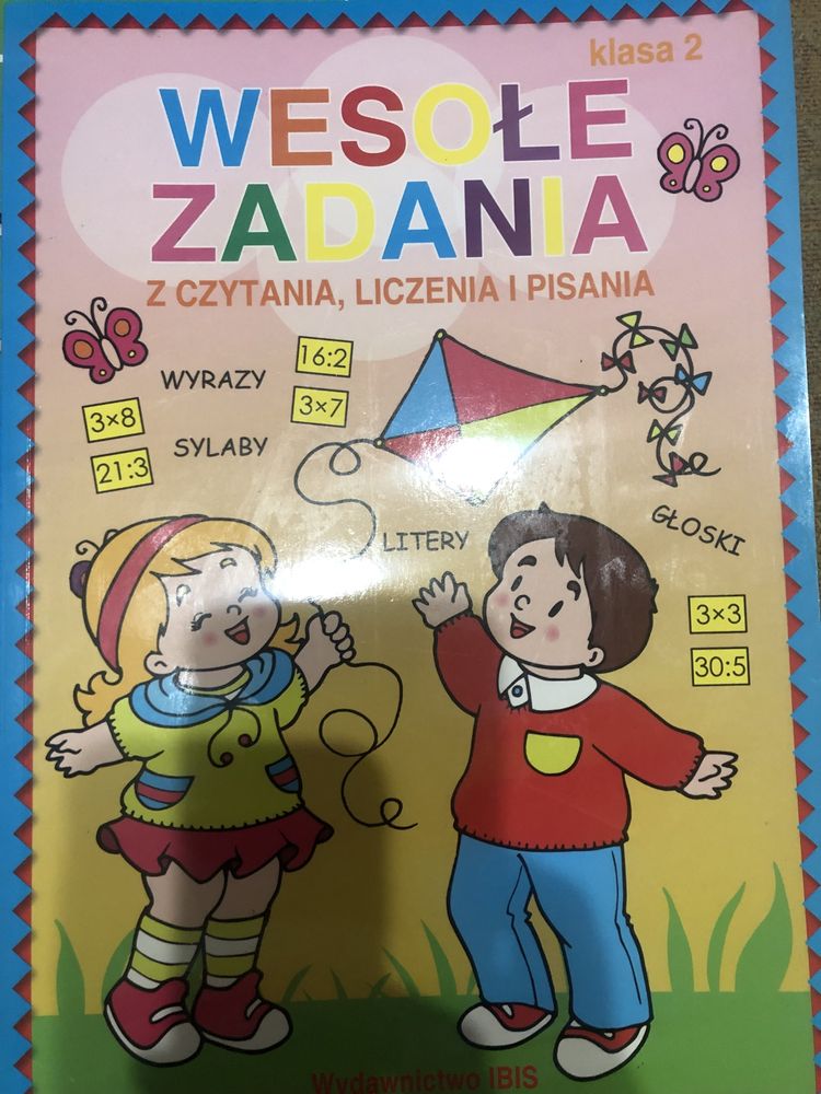 Wesołe zadania z czytania, liczenia i pisania klasa 2