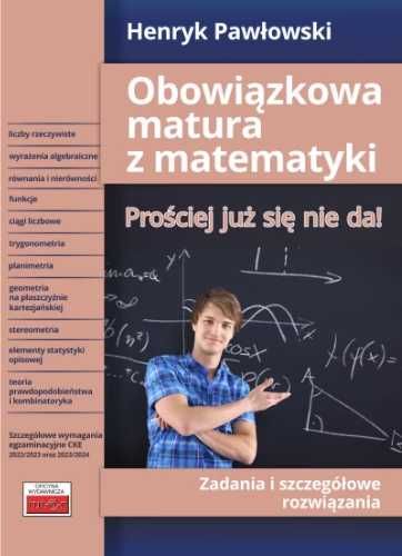 Obowiązkowa matura z matematyki - Henryk Pawłowski