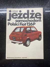 Jeżdzę samochodem Polski Fiat 126p