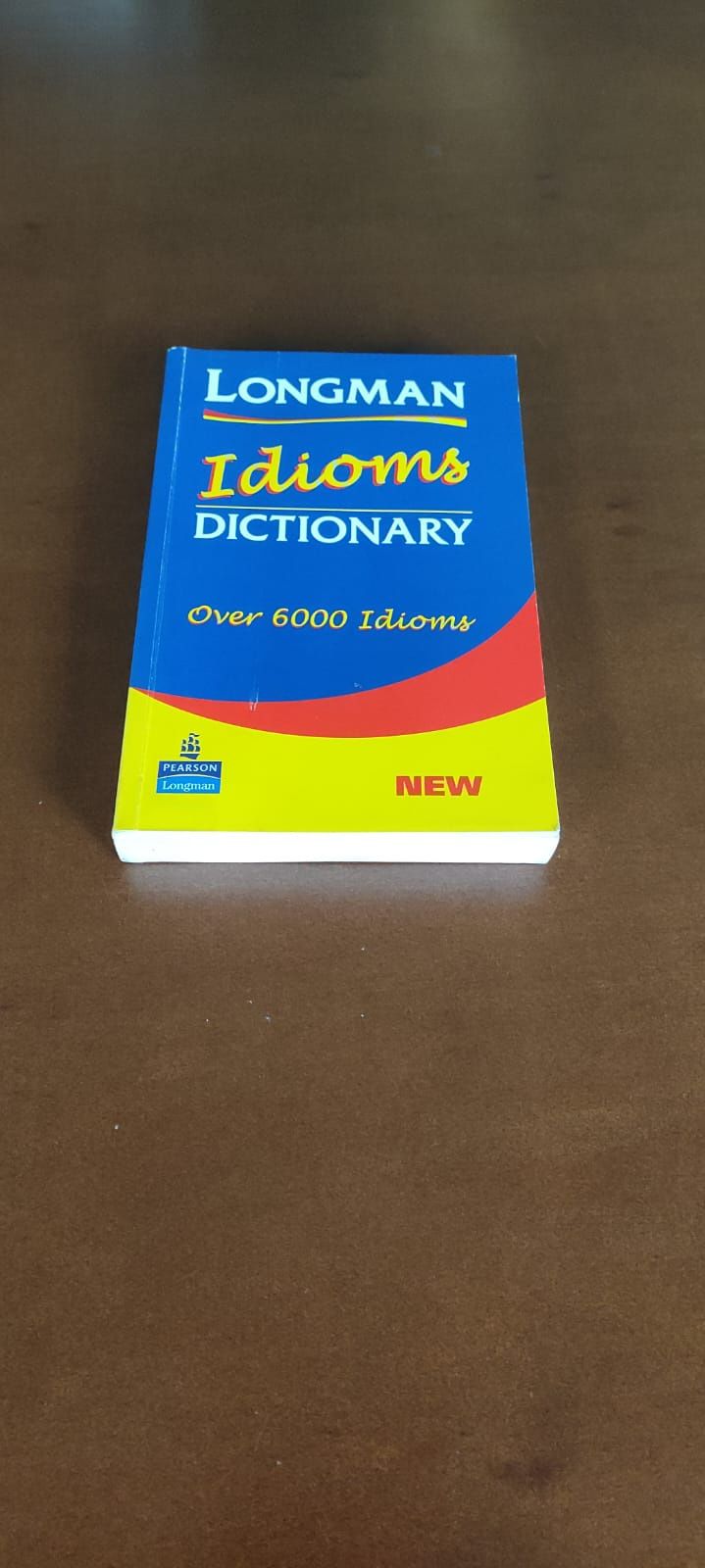 Longman Idioms Dictionary - Pearson Longman