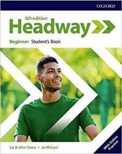 Headway 5E Beginner SB + online practice - Liz Soars, John Soars, Jo