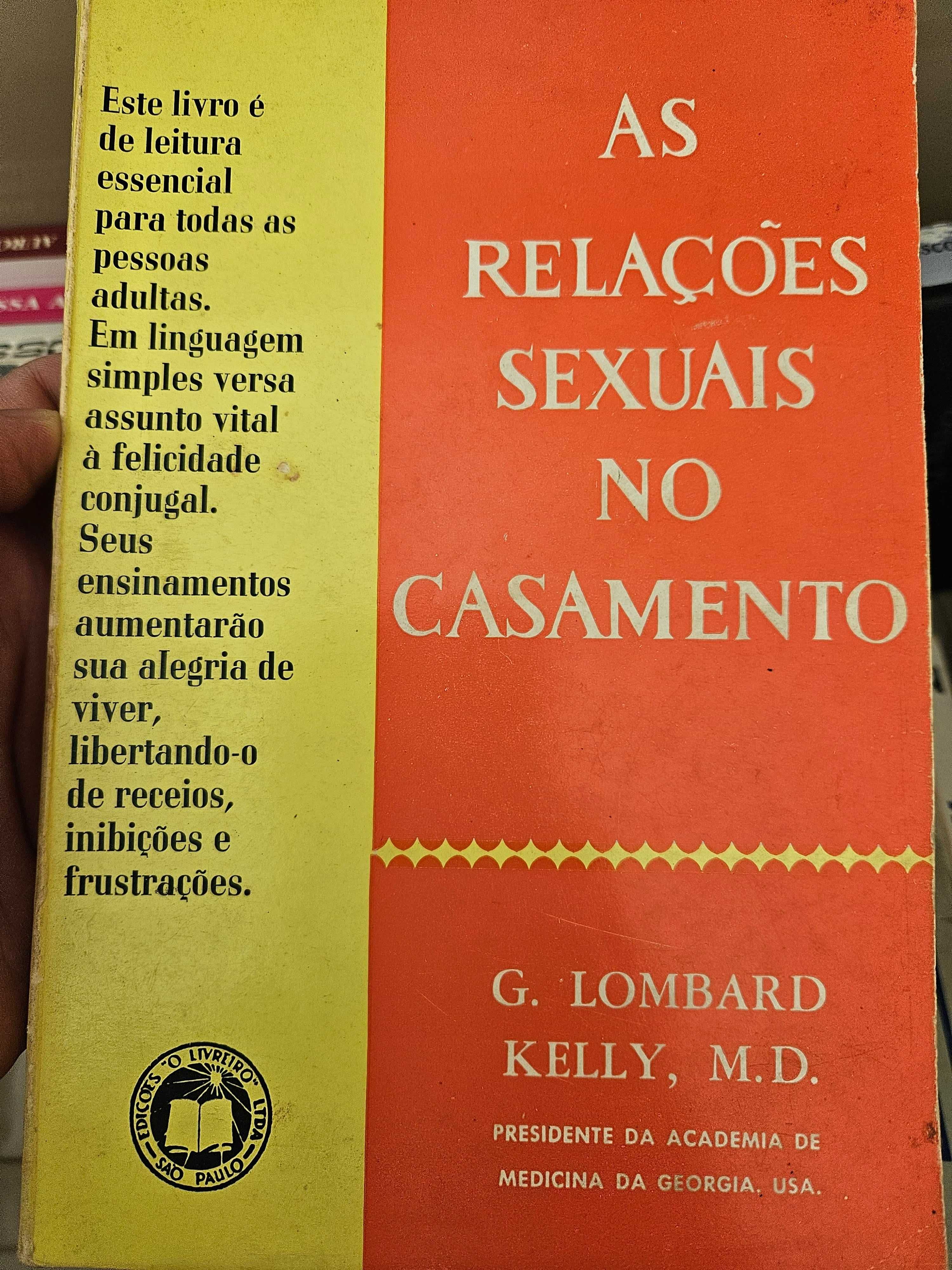 G. Lombard Kelly - As Relações Sexuais no Casamento