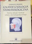 Gnatofizjologia stomatologiczna. Stanisław Majewski. Normy okluzji ...