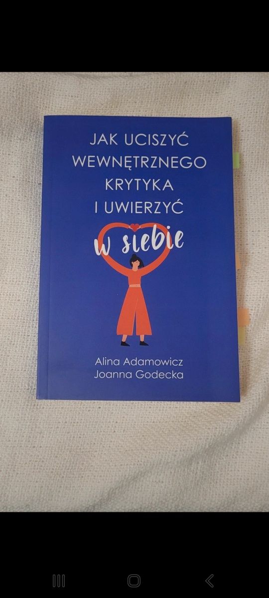 Jak uciszyć wewnętrznego krytyka i uwierzyć w siebie książka