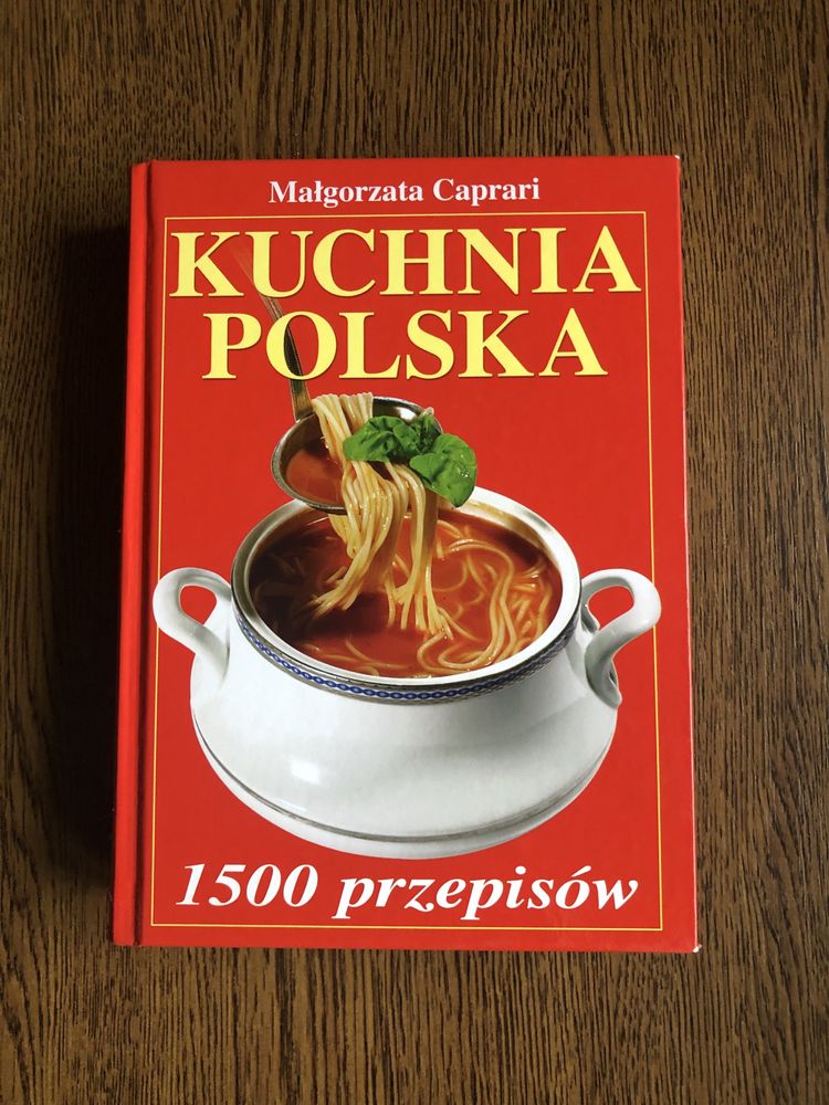 Małgorzata Caprari Kuchnia Polska 1500 przepisów