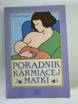 Poradnik karmiącej matki - Huggins Kathleen
