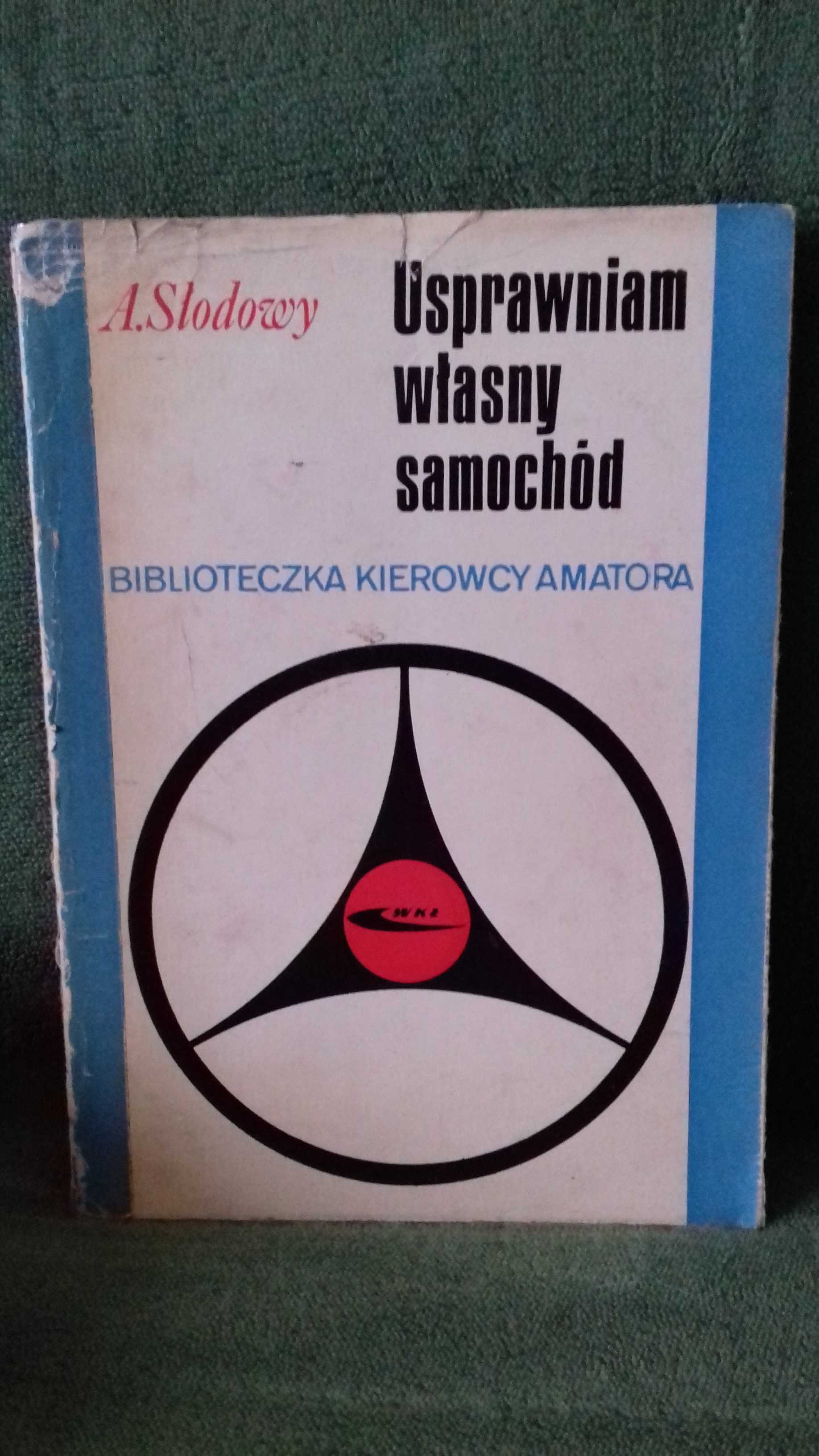 Biblioteczka kierowcy amatora x 2 .A.Słodowy,J.Hausman