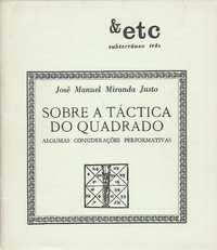 Sobre a táctica do quadrado - José Manuel Miranda Justo