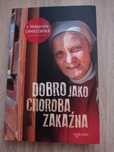 s. Małgorzata Chmielewska Dobro jako choroba zakaźna