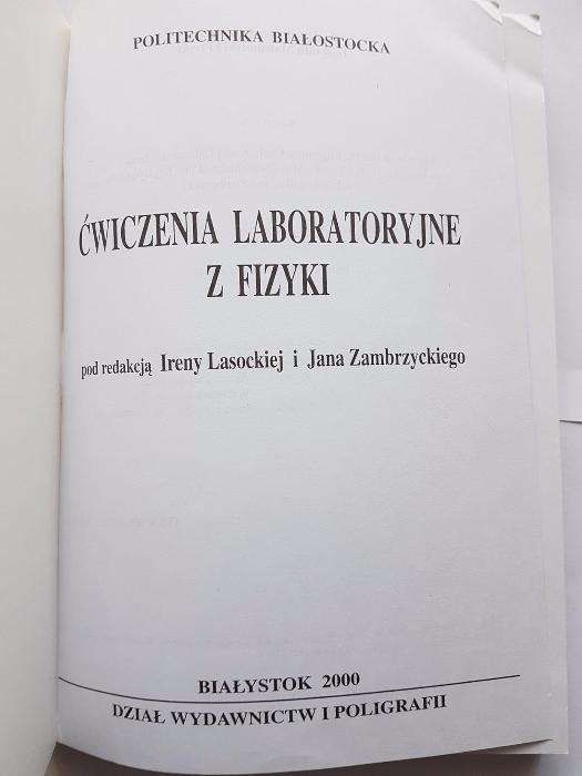 Ćwiczenia laboratoryjne z fizyki. Politechnika Białostocka. Wyd. 2000