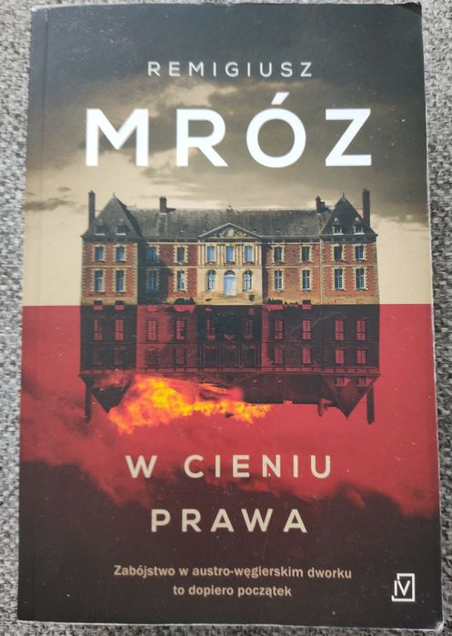 Remigiusz Mróz W cieniu prawa powieść kryminał