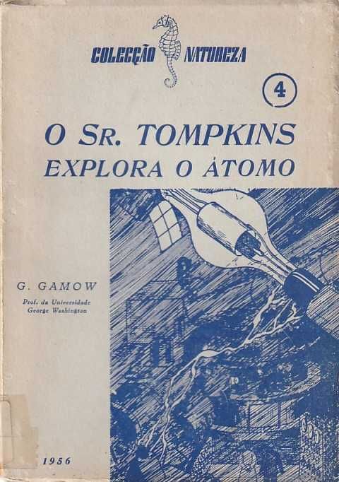 O Sr. Tompkins explora o átomo-George Gamow-Livraria Escolar