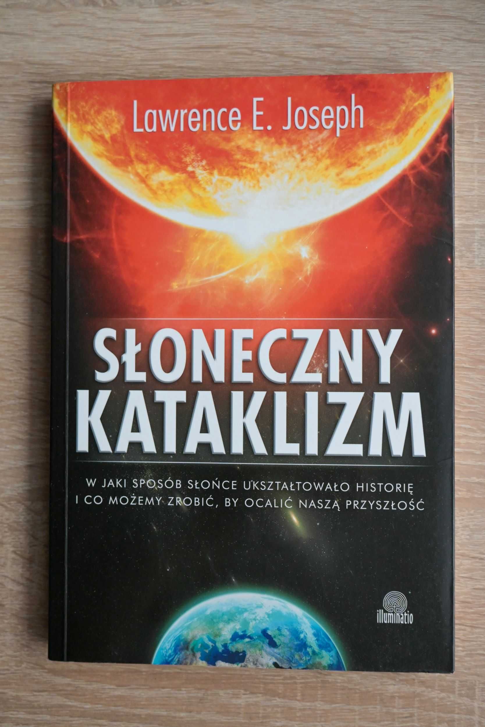 Słoneczny kataklizm - Lawrence E. Joseph