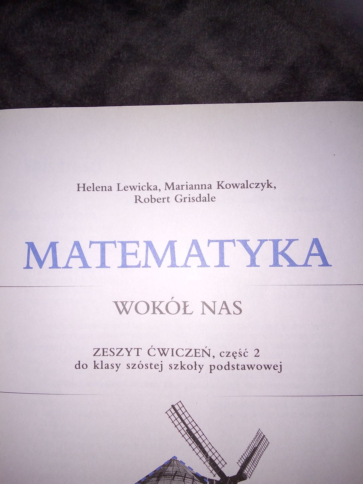 Zeszyt ćwiczeń do MATEMATYKI "Wokol nas" część 2, klasa 6 szkola podst