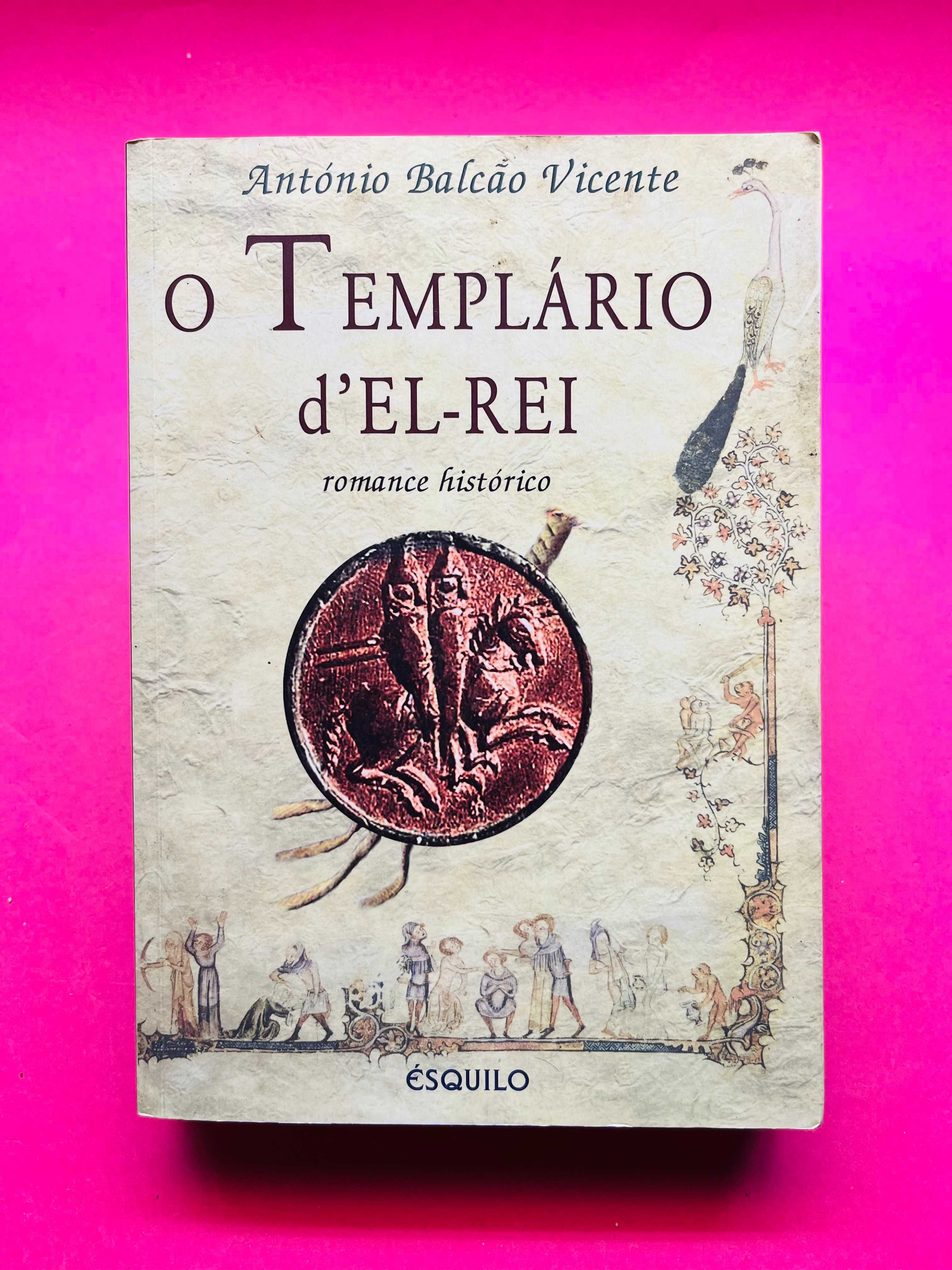 O Templário D'El - Rei - António Vicente