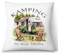 Poduszka "Kamping to moja terapia" Kamper, namiot, kamping. Super!!