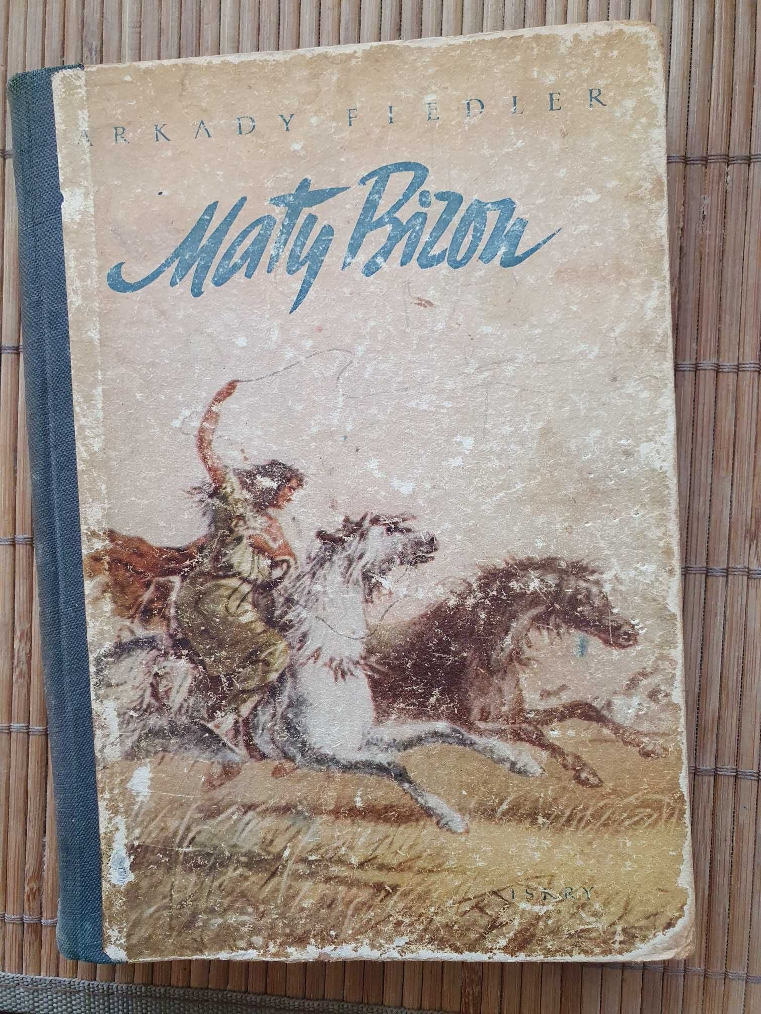 Książka „Mały Bizon” Arkady Fiedler stare wydanie z roku 1954