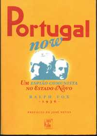 Portugal now. Um espião comunista no Estado Novo