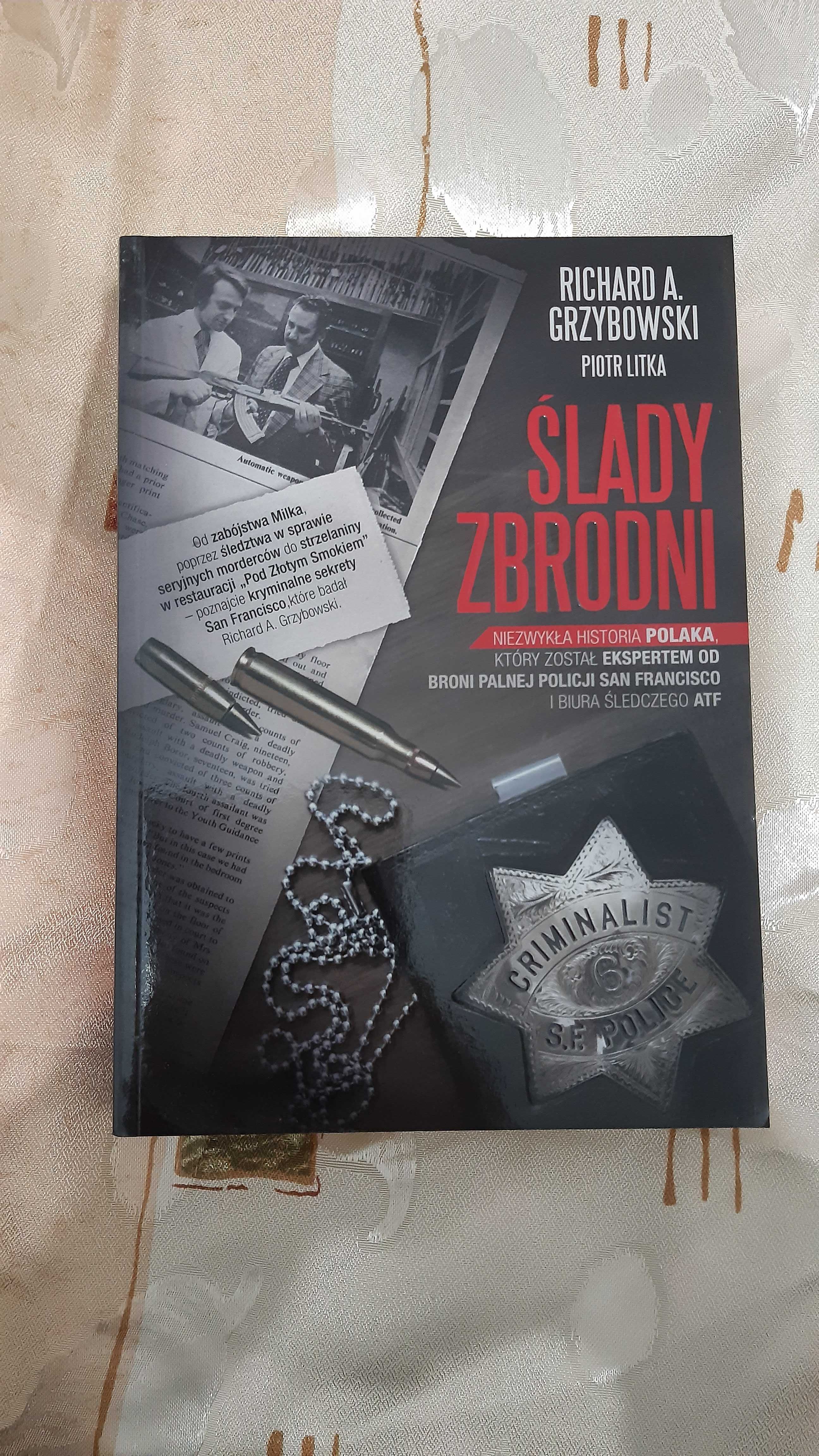 Ślady zbrodni. Niezwykła historia Polaka, który został ekspertem ...