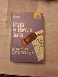 Niania w Nowym Jorku Nicola Kraus ,Emma Mclaughlin Literatura w spódni