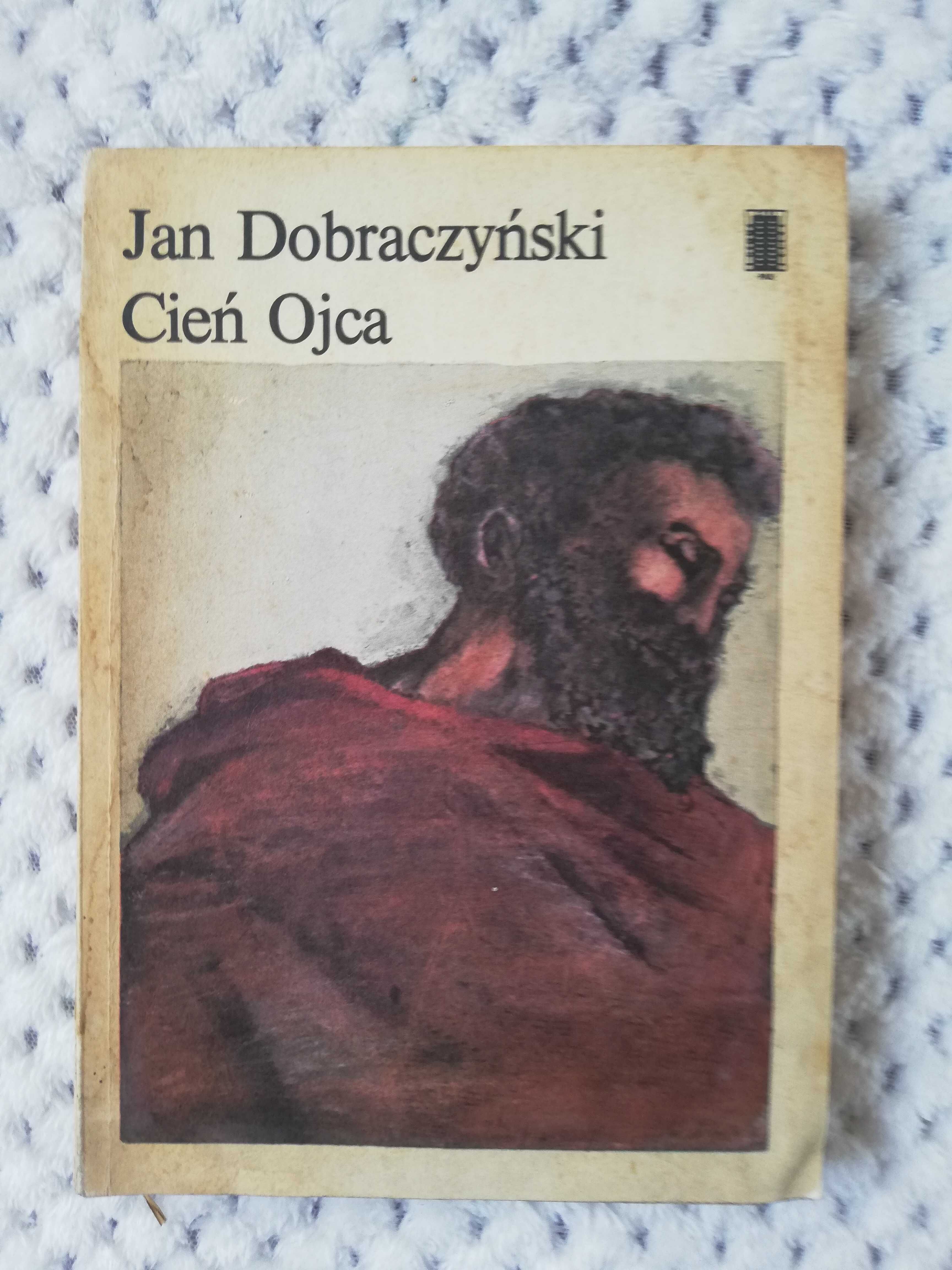 cień ojca - Jan Dobraczyński