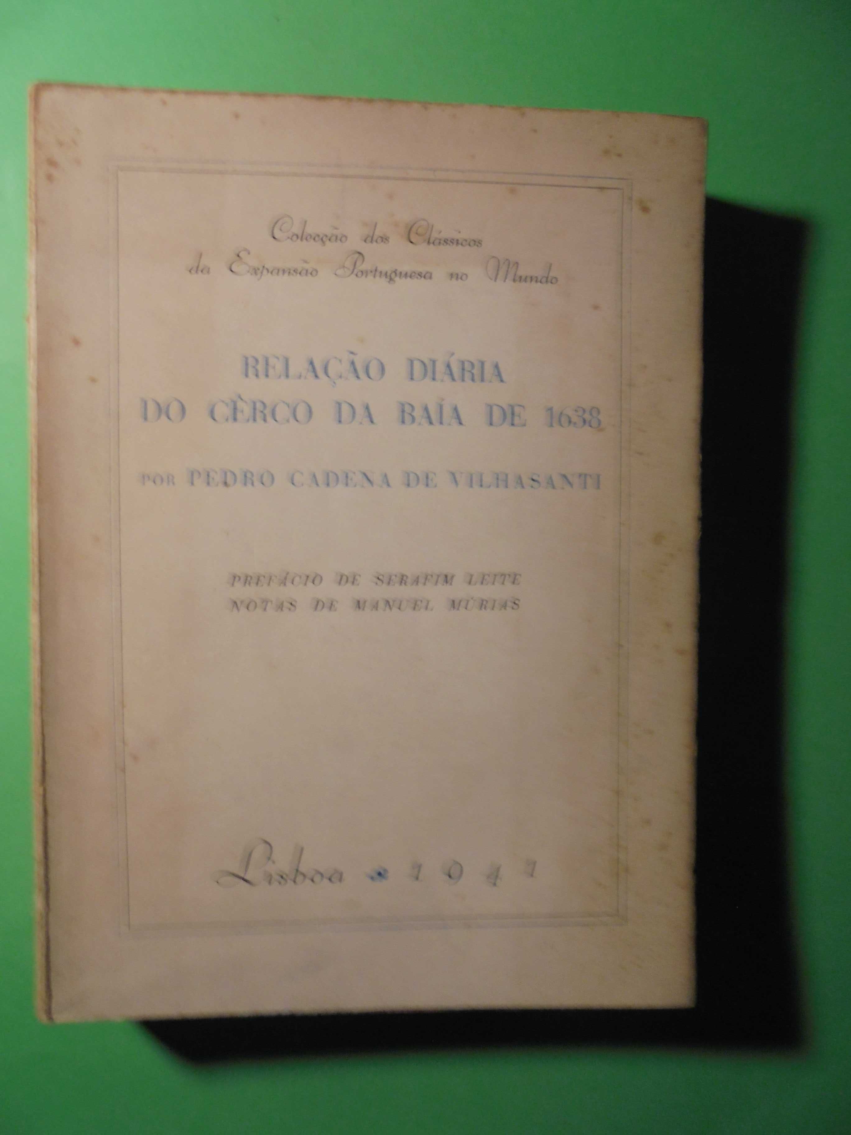 Vilhasanti (Pedro Cadena);Relação Diária do Cerco da Baía de 1638