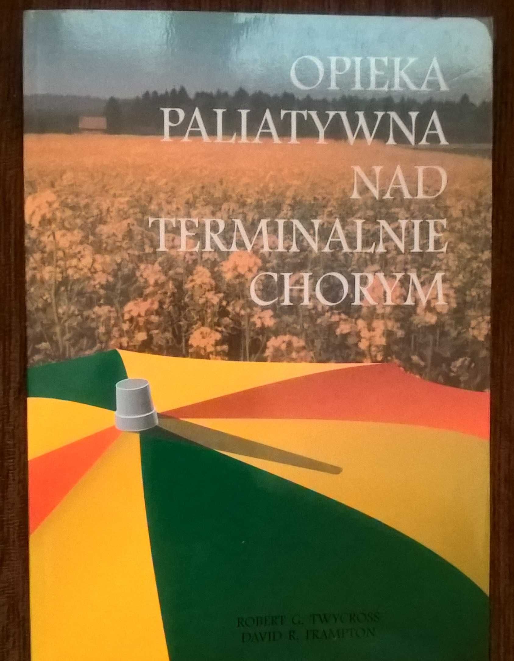 Opieka Paliatywna nad Terminalnie Chorym Twycross Frampton