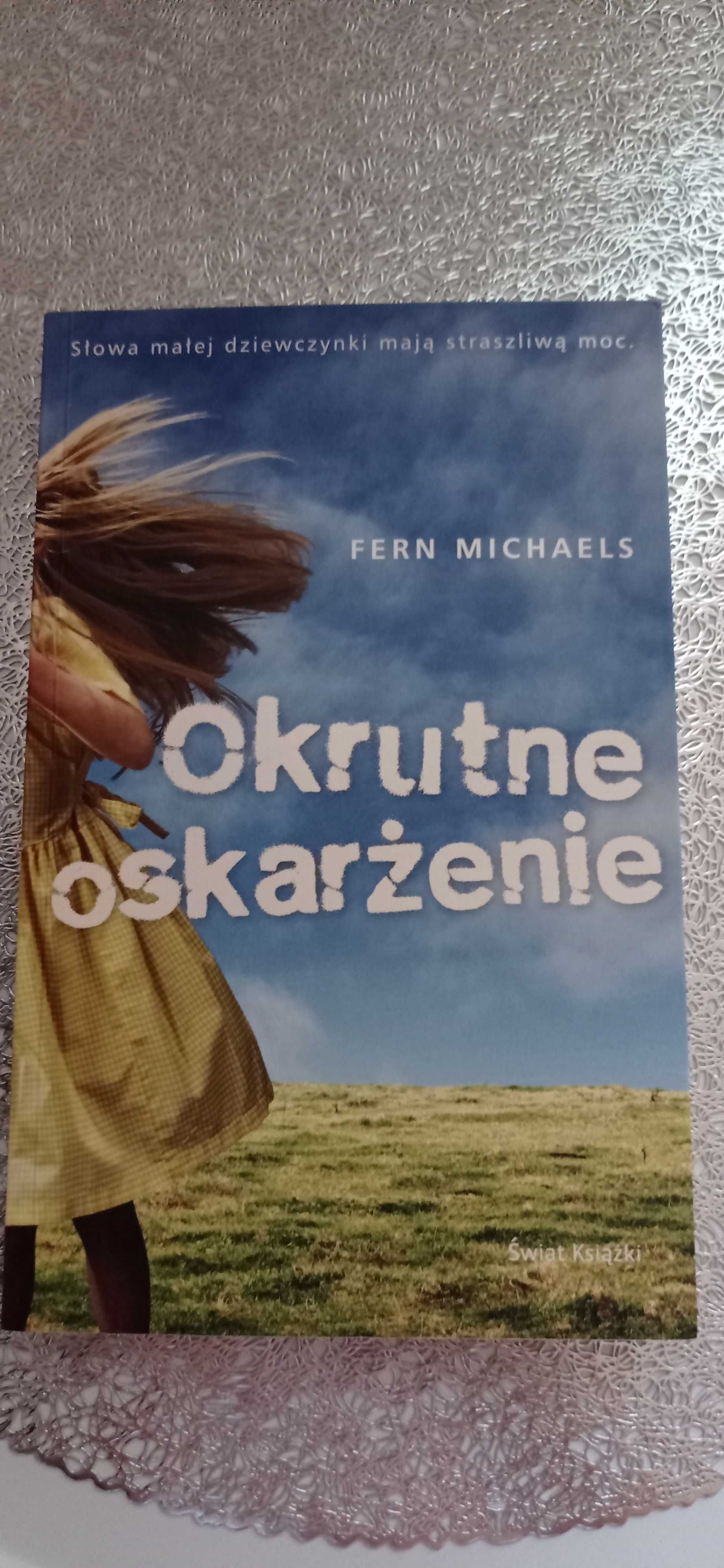 Okrutne oskarżenie - Fern Michaels