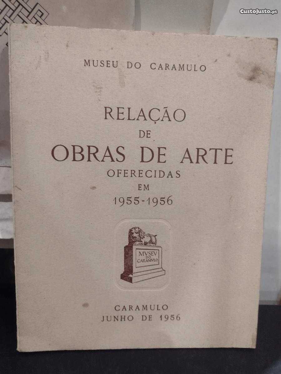 Museu do Caramulo Relação de Obras de Arte oferecidas em 1955-56