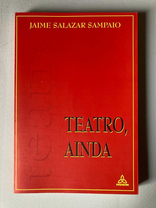 Teatro, Ainda, de Jaime Salazar Sampaio