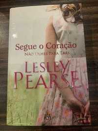 Segue o coração não olhes para trás de Lesley Pearse