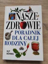 Książka "Nasze zdrowie poradnik dla całej rodziny"