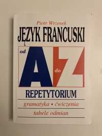 Piotr Wrzosek ,,Język francuski od A do Z” Repetytorium