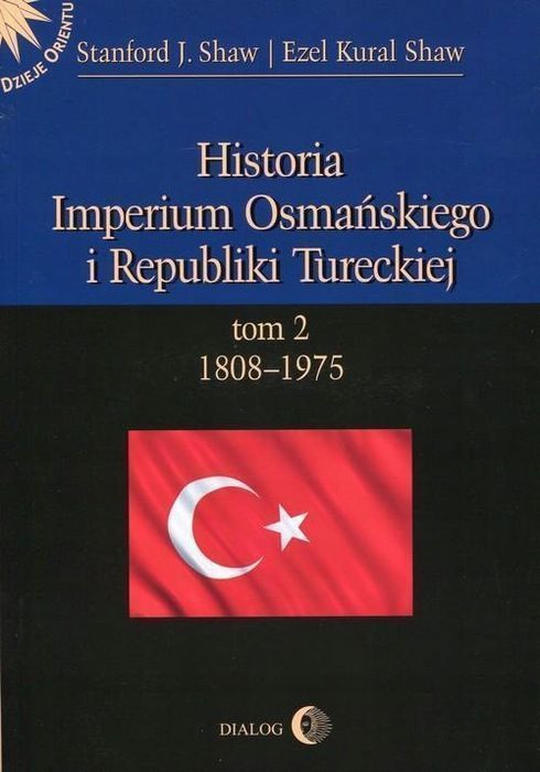Historia Imperium Osmańskiego I Republiki...
