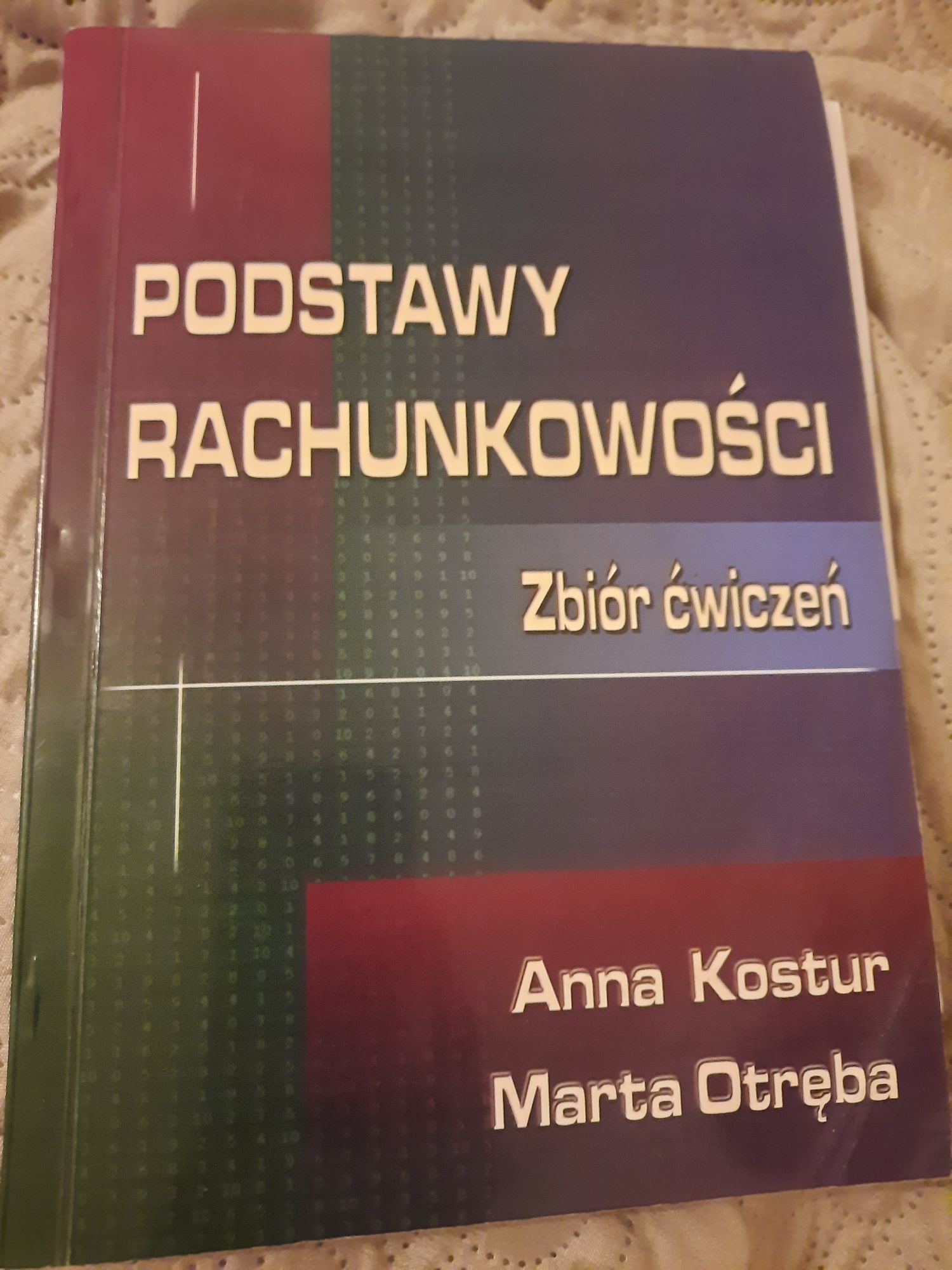 Podstawy rachunkowosci zbiór  ćwiczeń Anna Kostrzyn Marta Otręba