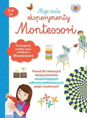 Moje Małe Eksperymenty Montessori Coline Creton , Remy Leglise