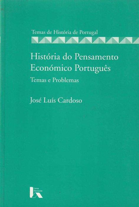 História do pensamento económico português – Temas e problemas