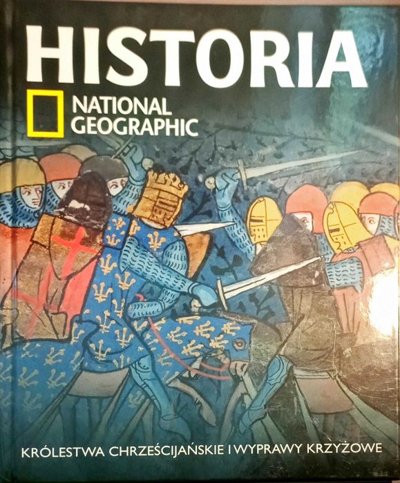 Historia National Geographic Tom 19 Królestwa chrześcijańskie