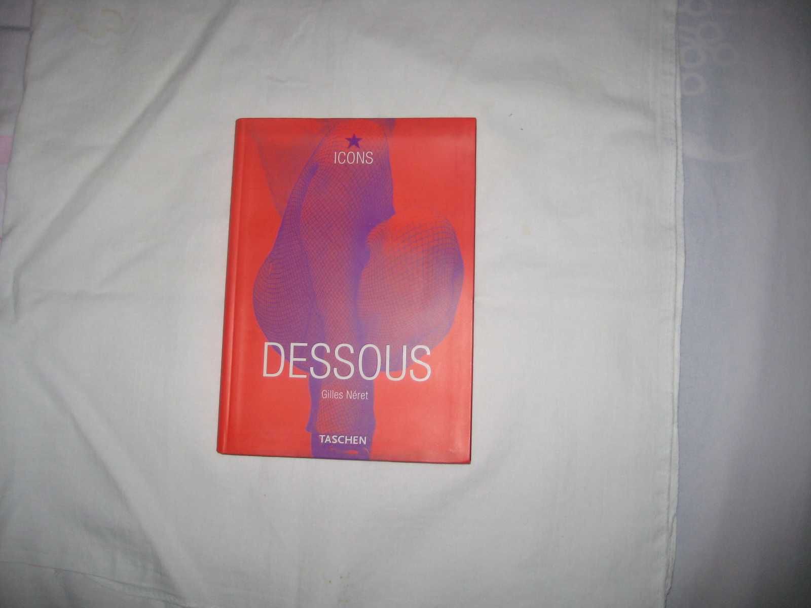 Dessous: Lingerie as Erotic Weapon (TASCHEN Icons Series)