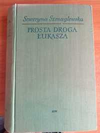 "Prosta droga Łukasza" Seweryna Szmaglewska