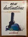 New destinations intermediate B1 workbook