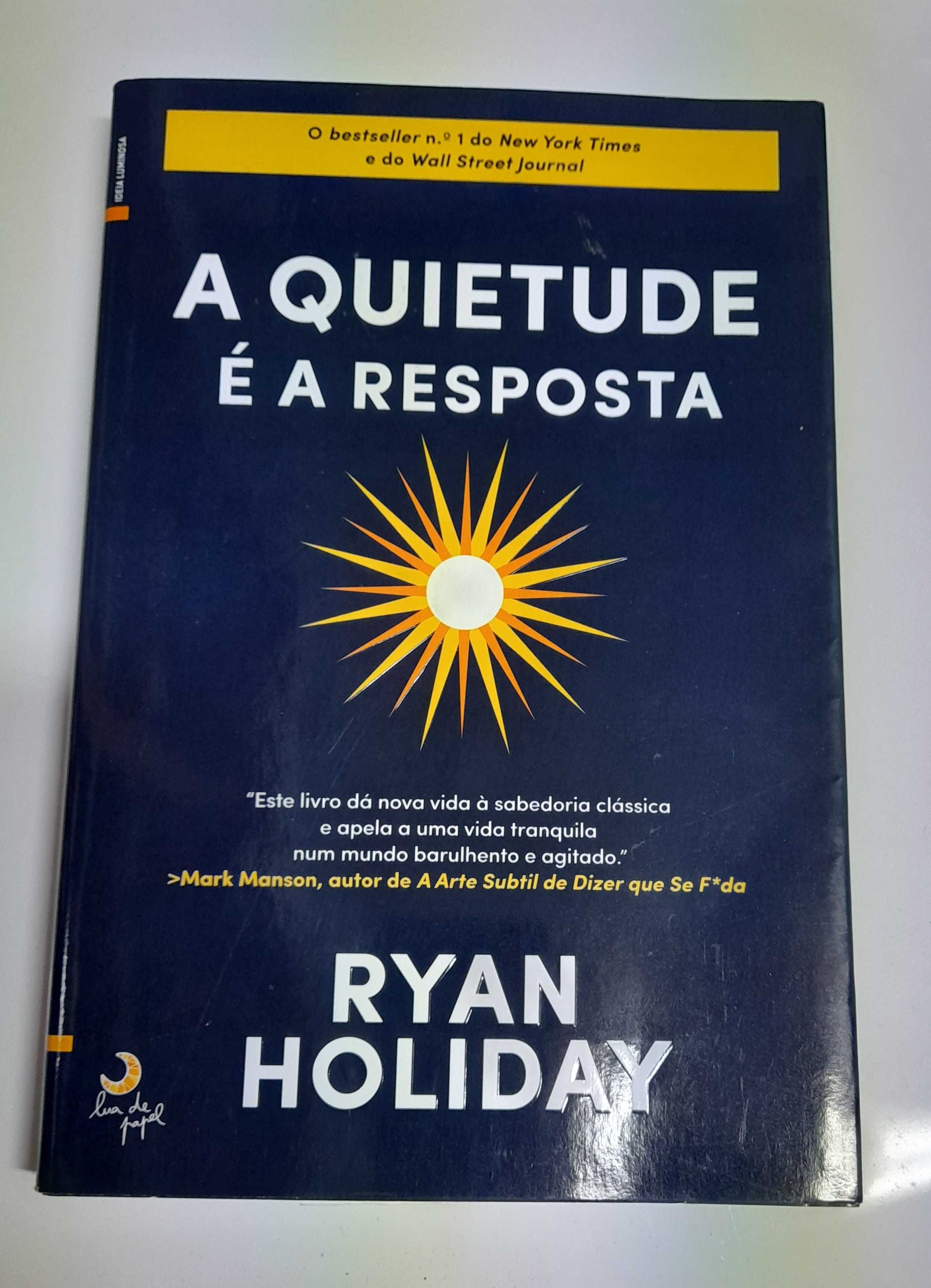 A Quietude é a resposta - Ryan Holiday