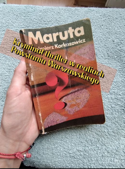 Kryminał thriller PRL Powstanie Warszawskie Maruta K. Korkozowicz