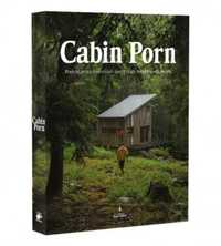 Cabin Porn. Podróż przez marzenia... - Zach Klain, Steven Leckart, No