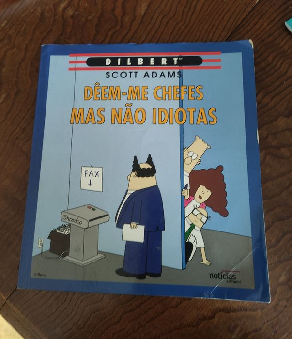 Dêem-me chefes mas não idiotas - Scott Adams