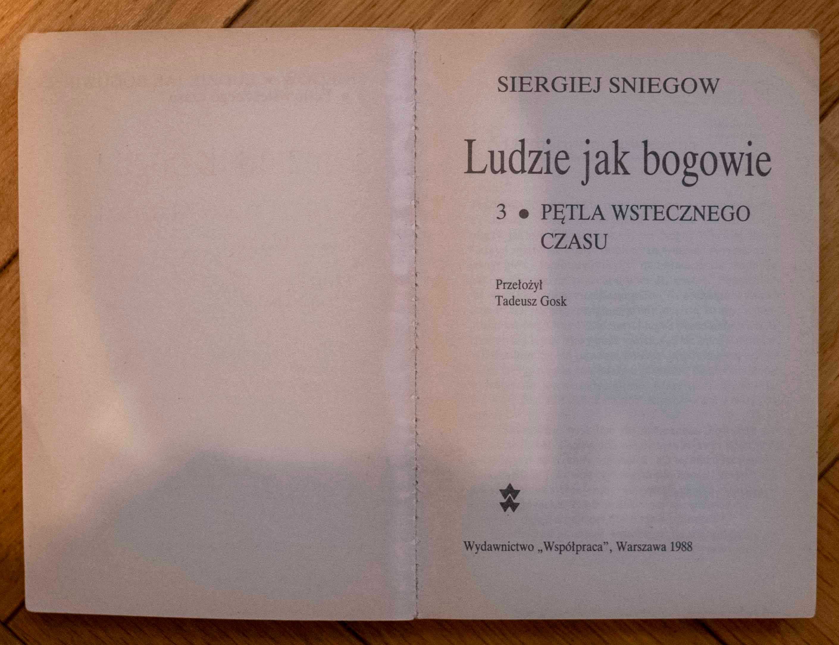 Siergiej Sniegow Ludzie jak bogowie PETLA WSTECZNEGO CZASU fantastyka