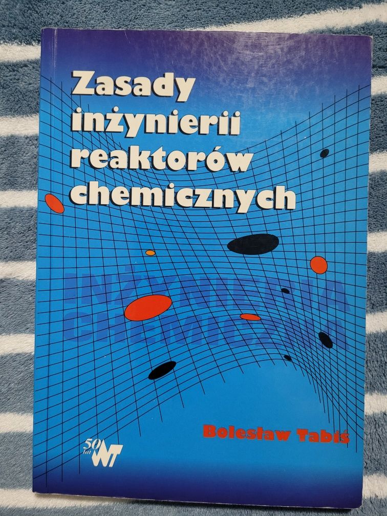 Zasady inżynierii reaktorów chemicznych