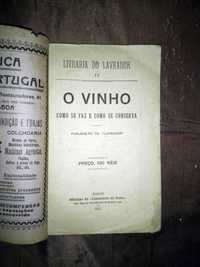 O VInho - Como se faz e como se conserva - Livraria do Lavrador