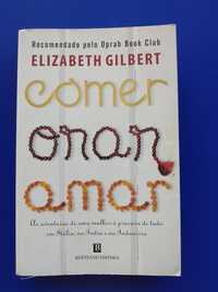 Elizabeth Gilbert - Comer, Orar, Amar