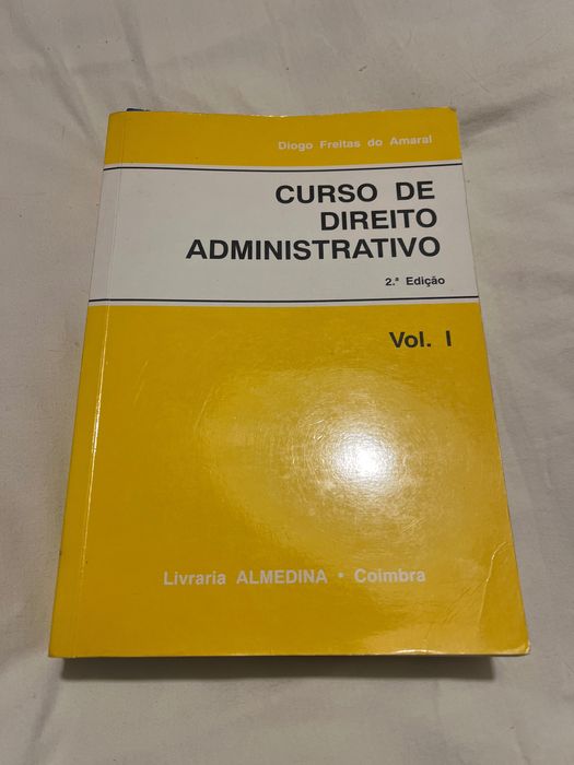 Curso de Direito Administrativo - Freitas do Amaral